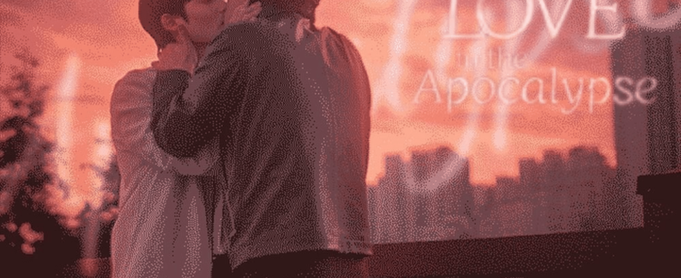 Love in the Apocalypse