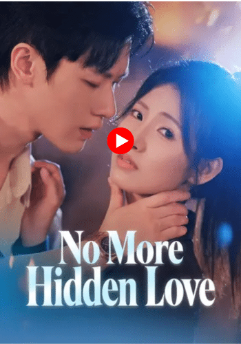 No More Hidden Love - Watch Free Now