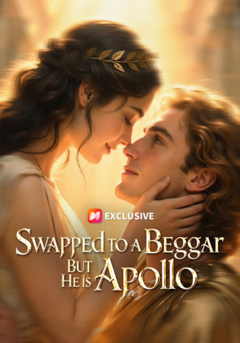 Swapped to a Beggar But He is Apollo - How to Watch for Free