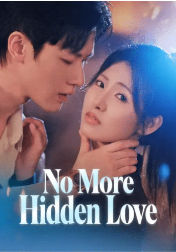 No More Hidden Love - How to Watch for Free